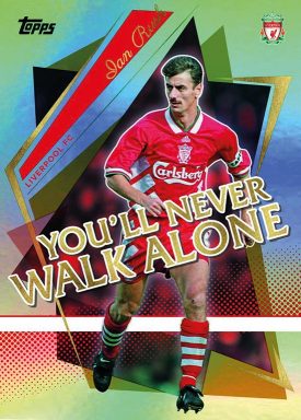 2021-22 TOPPS Liverpool FC Official Team Set Soccer Cards - You'll never walk alone Foil Parallel Ian Rush