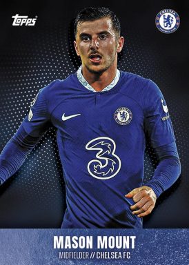 2022-23 TOPPS Chelsea FC Official Team Set Soccer Cards - Base Card Mount
