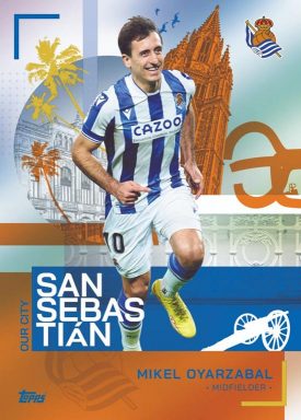 2022-23 TOPPS Real Sociedad de Fútbol Official Team Set Soccer Cards - Our City Insert Oyarzabal