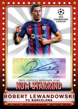 2022-23 TOPPS UEFA Club Competitions Soccer Cards - Now Starring Autograph Lewandowski