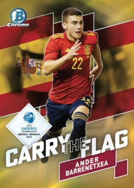2022 TOPPS Bowman Chrome Road to UEFA Under-21 European Championship Soccer Cards - Carry the Flag Insert Ander Barrenetxea