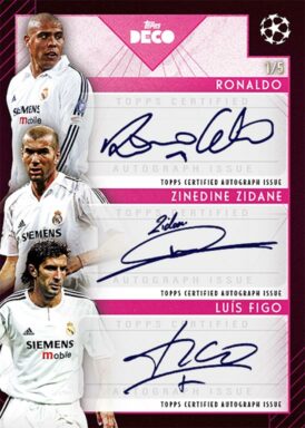 2023-24 TOPPS Deco UEFA Club Competitions Soccer Cards - Triple Autograph Ronaldo / Zinedine Zidane / Luis Figo