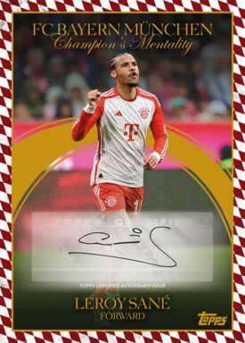 2023-24 TOPPS FC Bayern München Forever Soccer Cards - Champion's Mentality - Leroy Sané