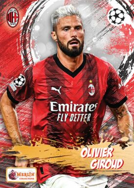 2023-24 TOPPS Merlin Heritage UEFA Club Competitions Soccer Cards - Fan Favourites Insert Olivier Giroud