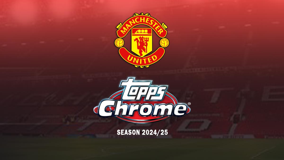 2024-25 TOPPS Chrome Deluxe Edition Manchester United Soccer Cards - Header