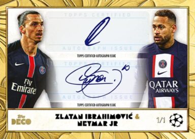 2024-25 TOPPS Deco UEFA Club Competitions Soccer Cards - Dual Autograph Zlatan Inbrahimovic / Neymar Jr