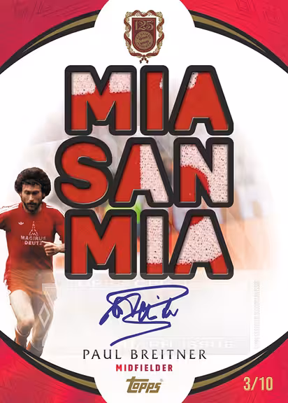 2024-25 TOPPS FC Bayern München 125 Years Anniversary Soccer Cards - Mia san Mia Autograph Relic Card Black Parallel - Paul Breitner
