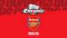 2025-26 TOPPS Chrome Arsenal Soccer Cards - Header